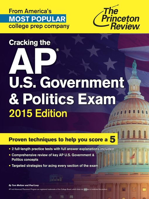 Title details for Cracking the AP U.S. Government & Politics Exam, 2015 Edition by Princeton Review - Available